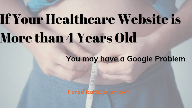 If Your Healthcare Website is More than 4 Years Old